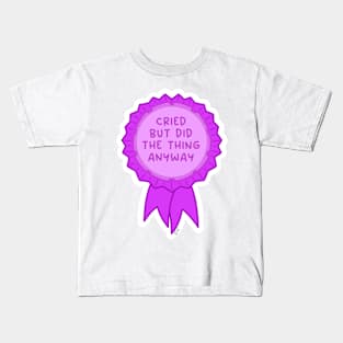 Cried but did the thing anyway pink ~ Badge of honor Kids T-Shirt